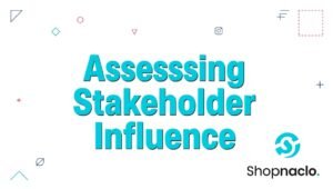 Assessing Stakeholder Influence Shopnaclo
