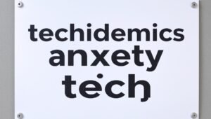 techidemics anxiety tech